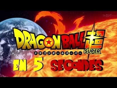 Dragon Ball Super en 5 secondes - Benzaie TV 
