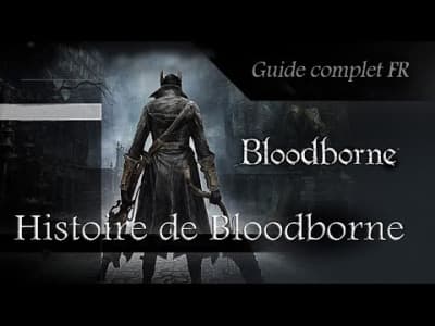 Bloodborne - Explications