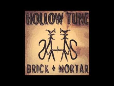Brick + Mortar - Hollow Tune
