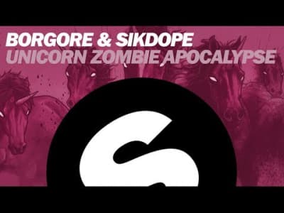[gabber] BORGORE &amp; SIKDOPE - Unicorn Zombie Apocalypse