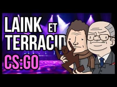 Laink et Terracid - Le grand Karaoké (CS:GO)