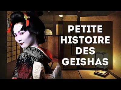 Petite Histoire de Geishas
