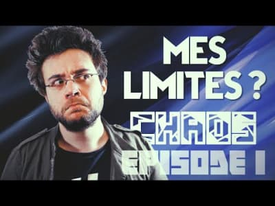 Quelles sont mes limites - Chaos #1 - Antoine Daniel