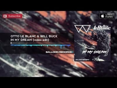 Will Buck ft Otto LeBlanc - In My Dream