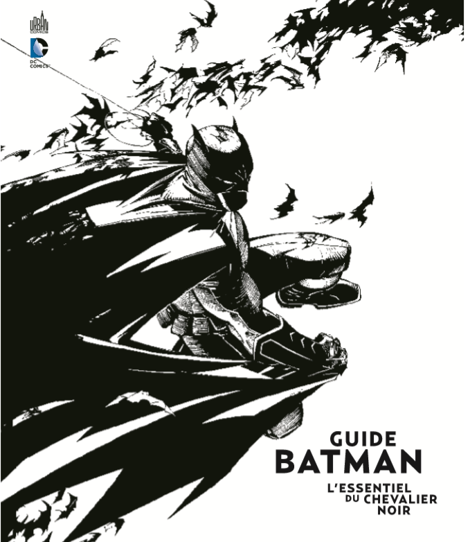 Guide Batman: L'essentiel du chevalier noir