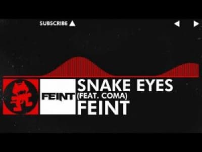 [DnB] - Feint - Snake Eyes (feat. CoMa) [Monstercat Release]