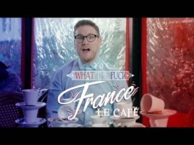 What The Fuck France - Le Café