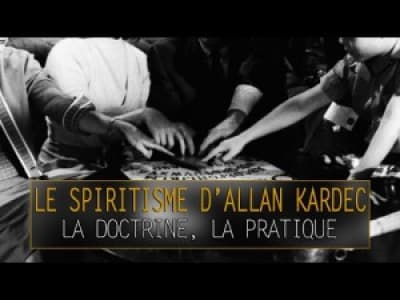 Le Spiritisme d'Allan Kardec : la doctrine, la pratique
