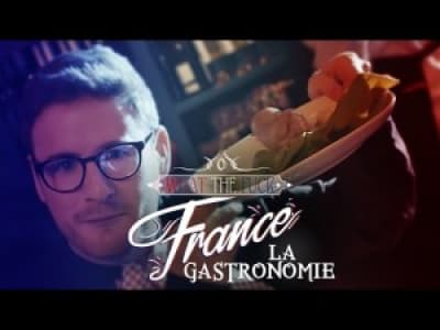 What The Fuck France - La Gastronomie