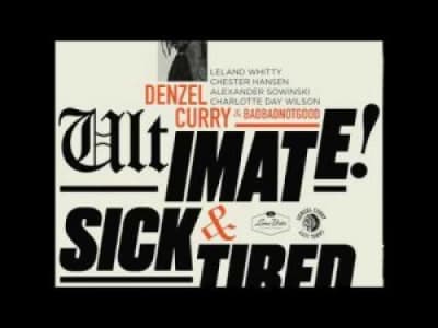 [Rap/Hip-Hop] Denzel Curry &amp; BadBadNotGood - Sick &amp; Tired 