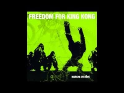 Phénomène - Freedom For King Kong