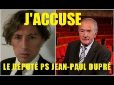 Révélations sur le député PS Jean-Paul Dupré
