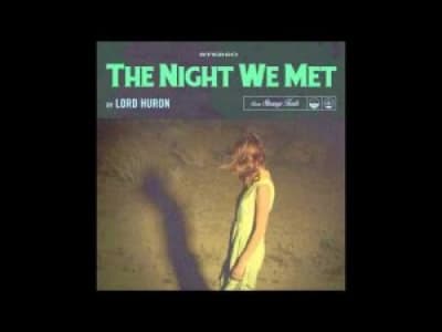 Lord Huron - The Night We Met
