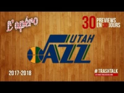 Preview 2017/18 : le Utah Jazz by Trashtalk