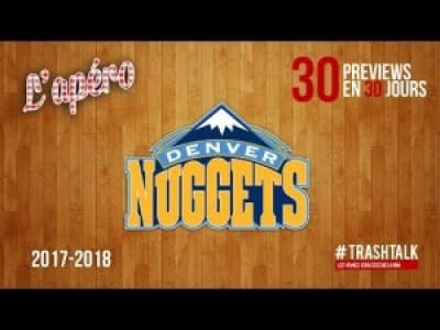 Preview 2017/18 : les Denver Nuggets by Trashtalk