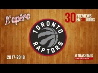Preview 2017/18 : les Toronto Raptors by Trashtalk