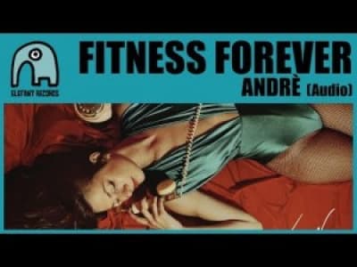 Fitness Forever - Andrè