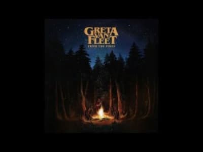 Greta Von Fleet - From the Fires