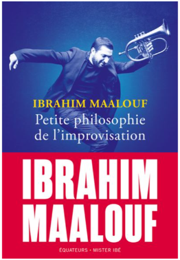 Petite philosophie de l'improvisation (Ibrahim Maalouf) Un peu de biographie, pour expliquer comment il en est arrivé à l'improvisation, mais surtout un état d'esprit qui donne envie de faire de la musique et pas que de la musique. C'est aussi l'idée que les erreurs servent à apprendre.