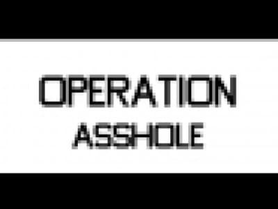 Operation Asshole : 6