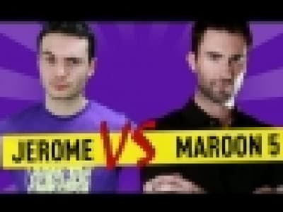 Jerome vs Maroon 5