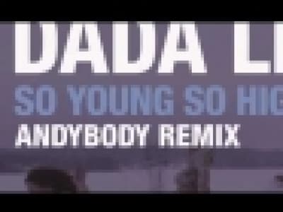[Electro] Dada Life - So Young So High (Andybody Remix)
