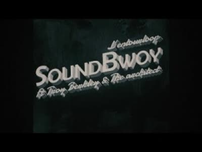 L'ENTOURLOOP Ft. Troy Berkley &amp; The Architect - SoundBwoy