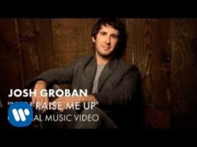 Josh Groban - You Rise Me Up