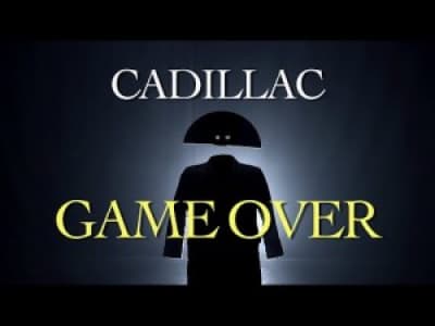 Cadillac - Game Over