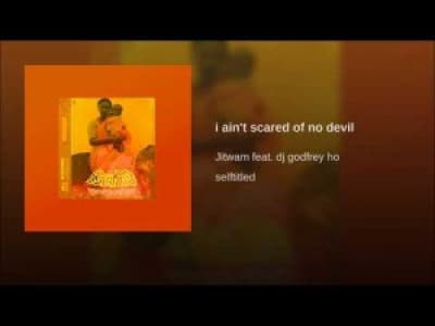 [Trip-Hop] i ain't scared of no devil - Jitwam feat. dj godfrey ho