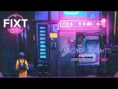 FiXT Neon : Arcade Nights (Fury Weekend DJ Mix) [Synthwave / Retrowave / Cyberpunk]