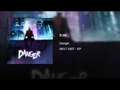 Danger - 3:16