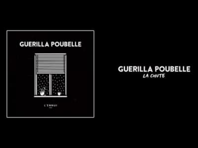 Guerilla Poubelle - La chute