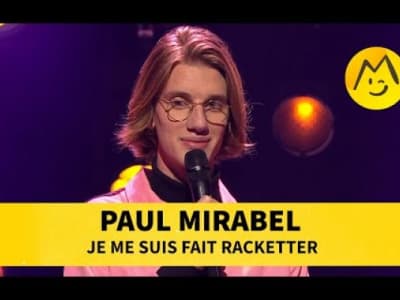Paul Mirabel - Je me suis fait racketter (Montreux Comedy)