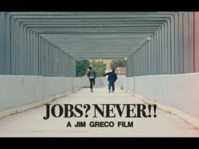 Jobs? Never!! - Jim Greco