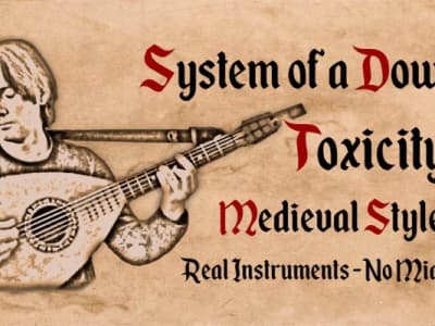 System of a Down - Toxicity - Medieval Style