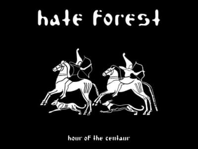 Hate Forest - Hour of the Centaur
