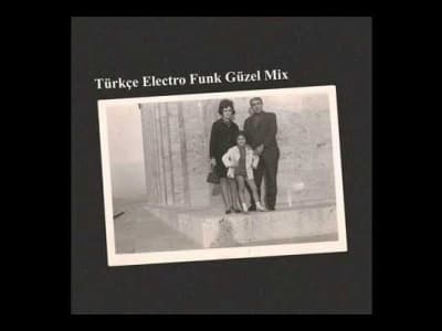 Turkish Electro Funk Güzel Mix (1h de Funk Turque à l'ancienne)