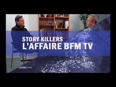 Story Killers : L’affaire BFM TV - Cellule investigation de Radio France