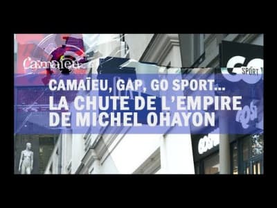 Camaïeu, Gap, Go Sport… La chute de l’empire de Michel Ohayon - Cellule investigation de Radio France