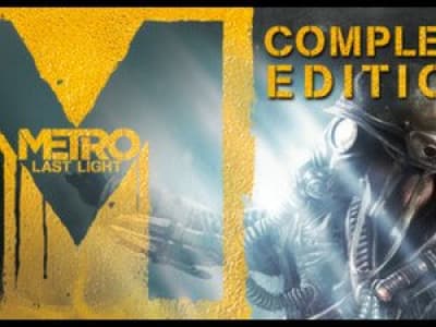 Metro: Last Light Complete Edition GRATUIT sur Steam (à récupérer avant le 25 Mai)