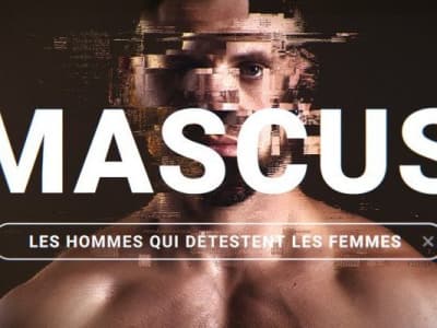 Mascus, les hommes qui détestent les femmes.