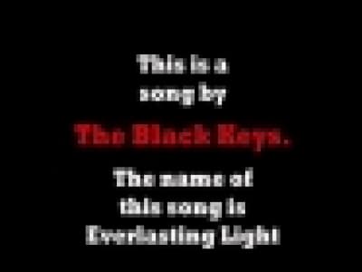 The Black Keys - Everlasting light